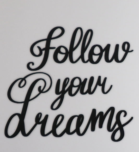Decal - Follow your dreams