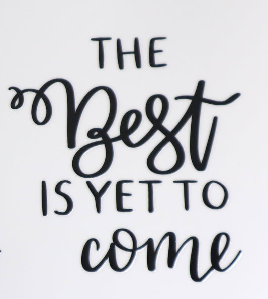 Decal - Best to come